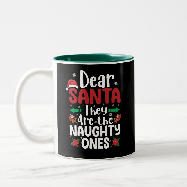 Dear Santa They Are Naughty Ones Christmas Matchin Two-Tone Coffee Mug (Left)