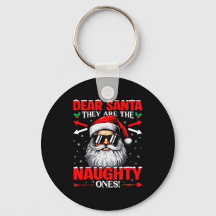 Dear Santa They Are The Naughty One Christmas Xmas Keychain