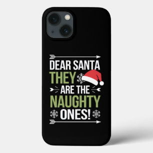 Dear Santa They Are The Naughty Ones Christmas iPhone 13 Case