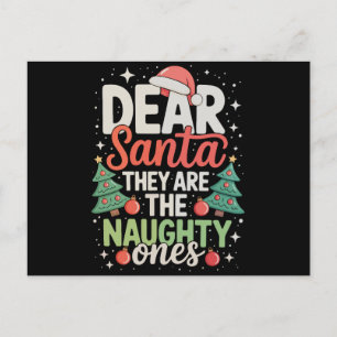 Dear Santa They Are The Naughty Ones Christmas Holiday Postcard