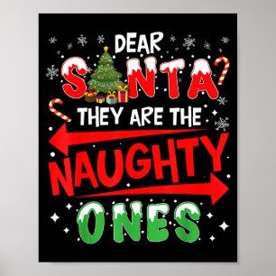Dear Santa They Are The Naughty Ones Christmas Men Poster