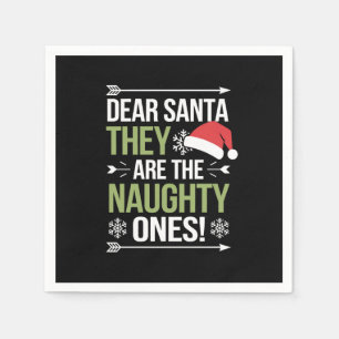 Dear Santa They Are The Naughty Ones Christmas  Napkins