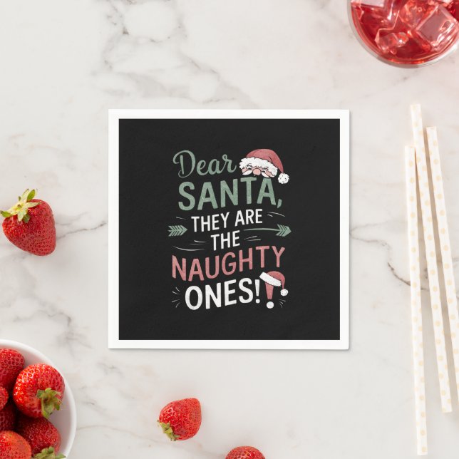 Dear Santa They Are The Naughty Ones Christmas  Napkins (Insitu)