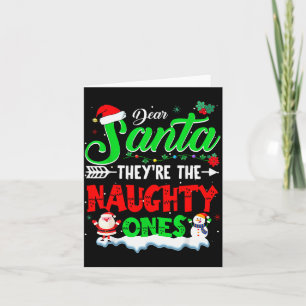 Dear Santa They Naughty Ones Christmas Shirts Men Card