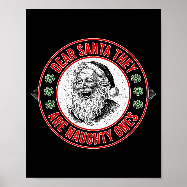 Dear Santa They Naughty Ones Christmas Xmas Funny  Poster (Front)