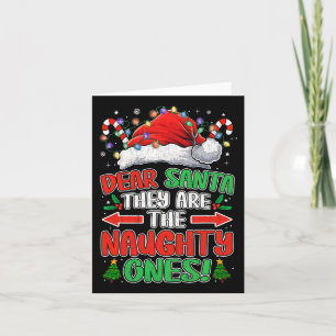Dear Santa They Naughty Ones Christmas Xmas Men Wo Card
