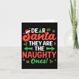 Dear Santa They Naughty Ones Christmas Xmas Men Wo Card