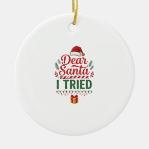 Dear Santa Tried Christmas Hat Present Box Ceramic Ornament