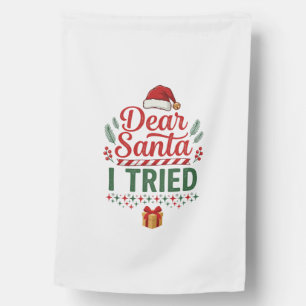 Dear Santa Tried Christmas Hat Present Box House Flag