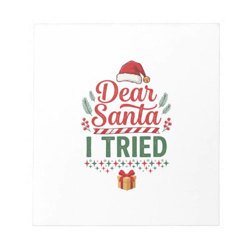 Dear Santa Tried Christmas Hat Present Box Notepad