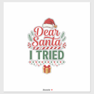 Dear Santa Tried Christmas Hat Present Box Sticker