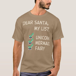 Dear Santa Unicorn Mermaid Fairy Funny Christmas T-Shirt