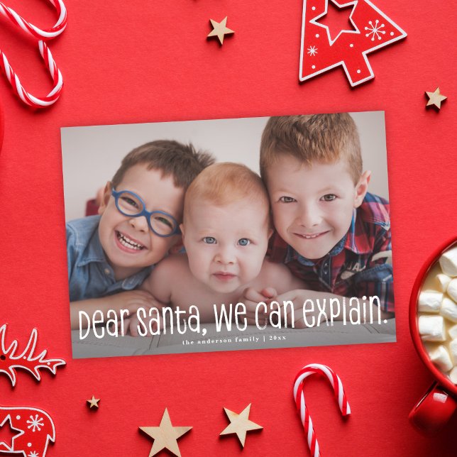 Dear Santa We Can Explain Funny Holiday Photo Card (Creator Uploaded)