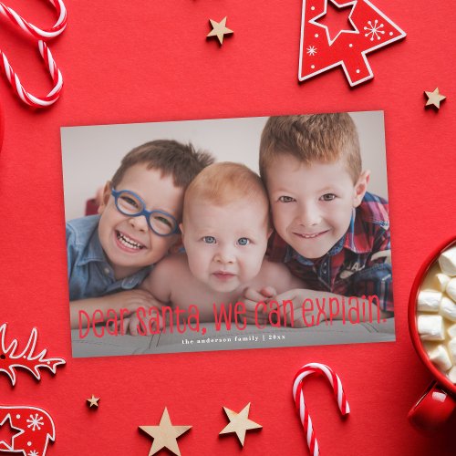 Dear Santa We Can Explain Funny Holiday Photo Card
