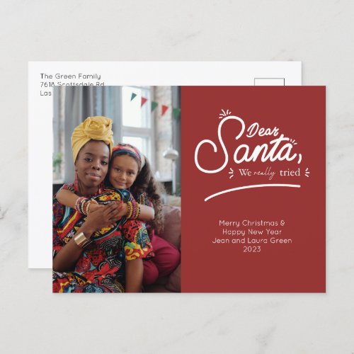 Dear Santa We Really Tried Photo Holiday Postcard