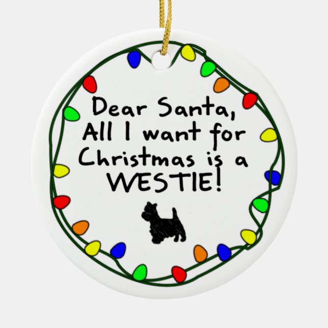 Dear Santa Westie Ceramic Ornament (Front)