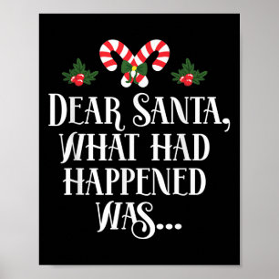 Dear Santa What Had Happened Was, Funny Christmas Poster
