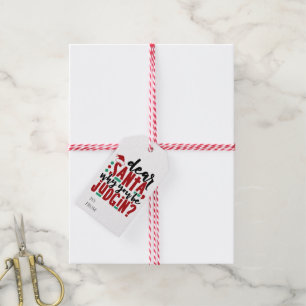 Dear Santa Why You Be Judgin Fun Christmas Humor Gift Tags
