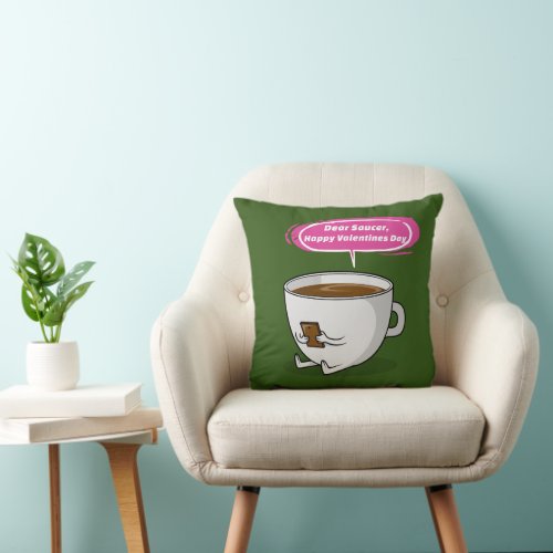 Dear Saucer Happy Valentines DayCoffee cup Throw Pillow