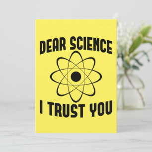 Dear Science I Trust You - Funny Physics Teacher Invitation