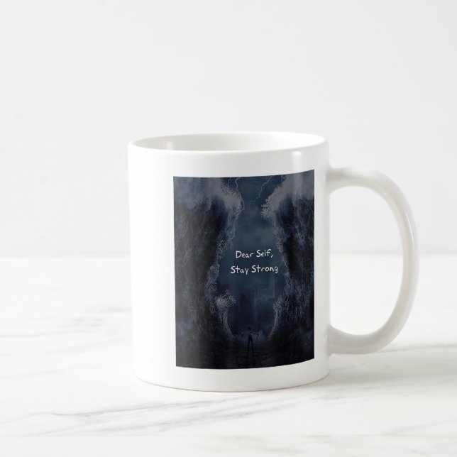 Dear Self, Stay Strong  Coffee Mug (Right)