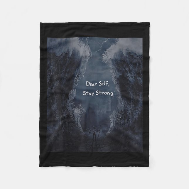 Dear Self, Stay Strong  Fleece Blanket (Front)