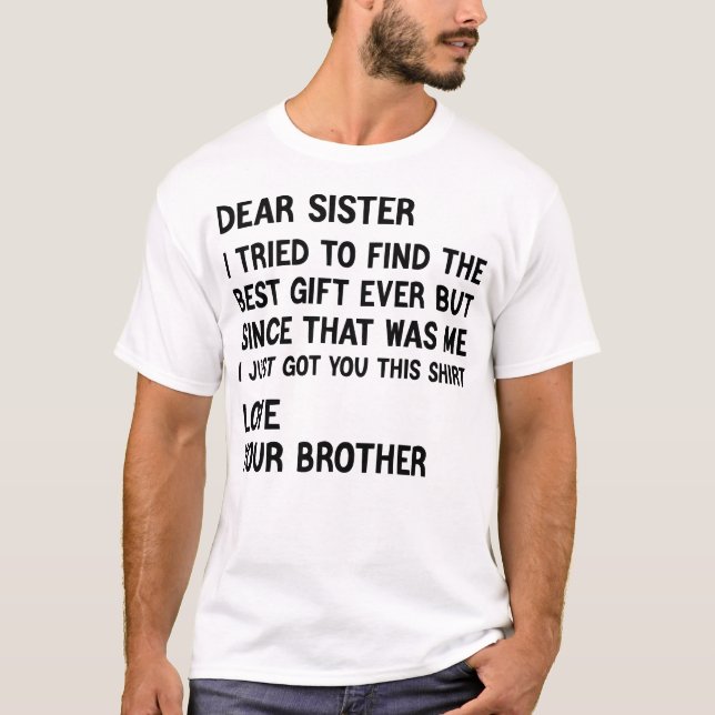 Dear Sister I Tried to Find the Best Present Retro T-Shirt (Front)