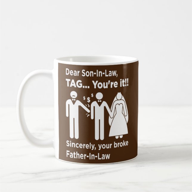 Dear Son In Law Father Of The Bride Dad Wedding Coffee Mug (Left)