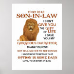 Dear Son-In-Law I Gave You My Gorgeous Daughter Poster<br><div class="desc">To My Dear Son-In-Law I Gave You My Gorgeous Daughter</div>