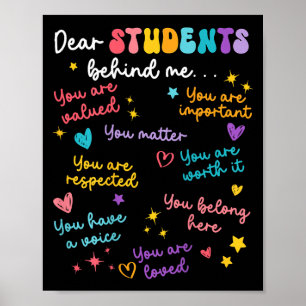 Dear Student Behind Me Teacher Appreciation Back T Poster