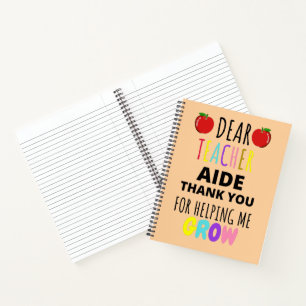 Dear Teacher Aide Thank You for helping Me Grow Notebook