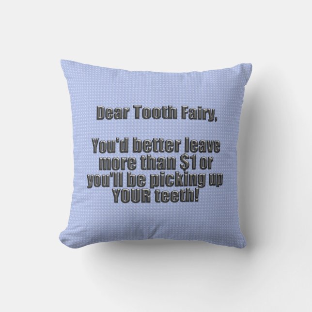Dear Tooth Fairy Throw Pillow (Front)