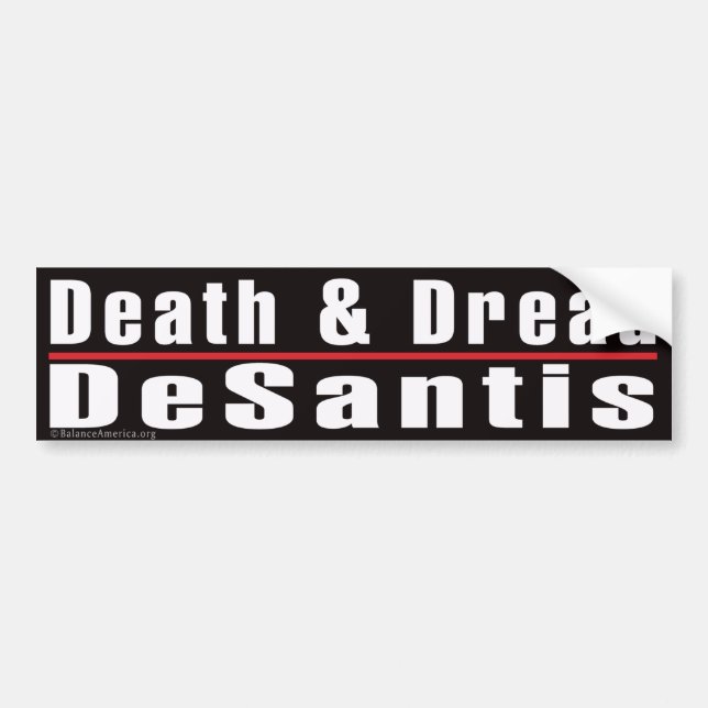 'Death and Dread Desantis' Bumper Sticker (Front)