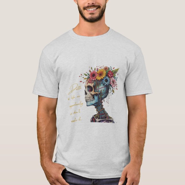 Death and life T-Shirt (Front)