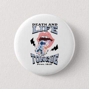 Death And Life Tongue Christian  Button