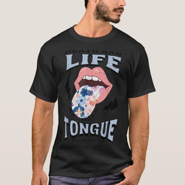 Death And Life Tongue Christian  T-Shirt (Front)