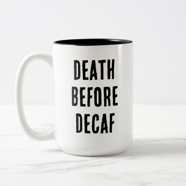 Death Before Decaf 15oz Mug (Left)