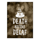 death before decaf coffee (Front)