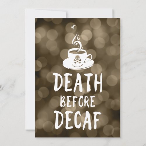 death before decaf coffee invitation