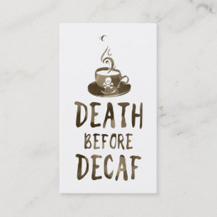 death before decaf coffee loyalty card