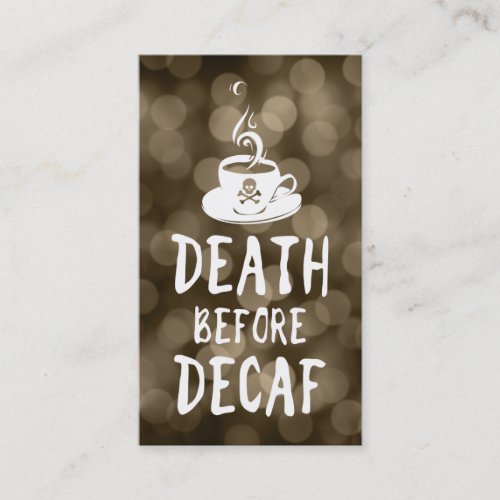 death before decaf coffee loyalty card