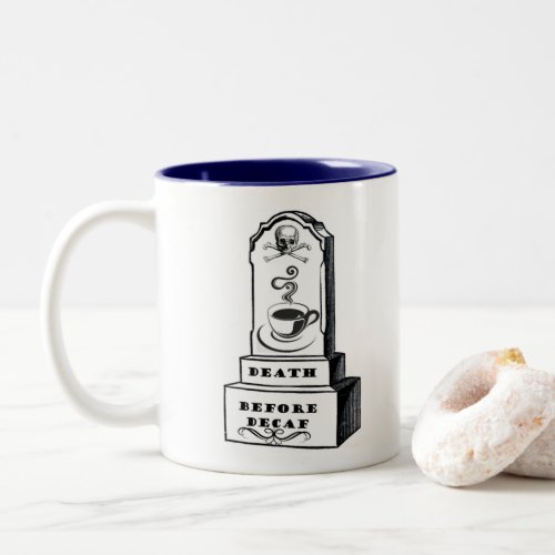 Death Before Decaf Coffee Mug _ Tombstone Cup 