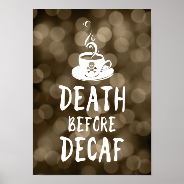 death before decaf coffee poster (Front)