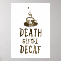 death before decaf coffee