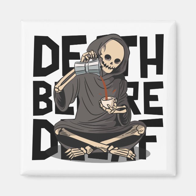 Death Before Decaf Magnet (Front)
