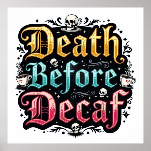 Death Before Decaf Poster (Front)