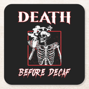 Death Before Decaf Square Paper Coaster