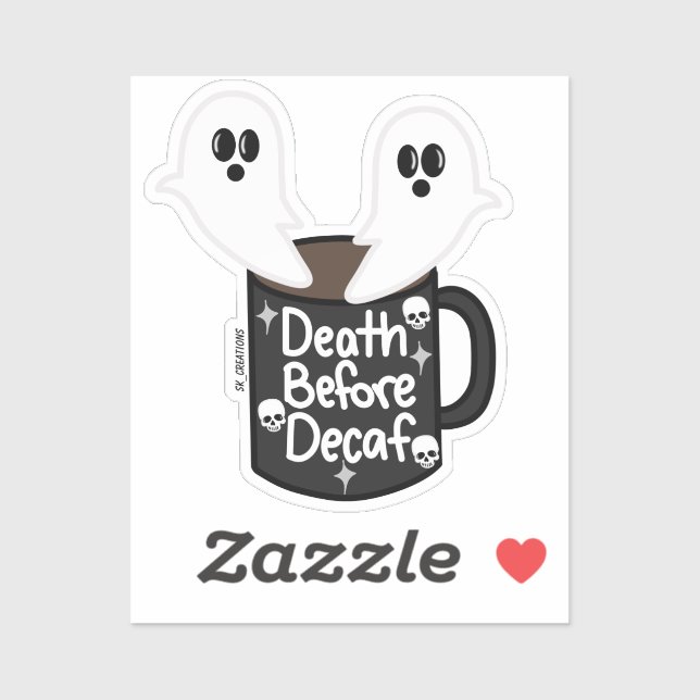 Death Before Decaf Sticker (Sheet)