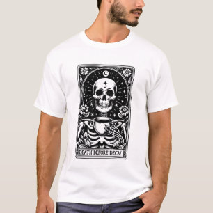 Death Before Decaf Tarot Skeleton T-Shirt