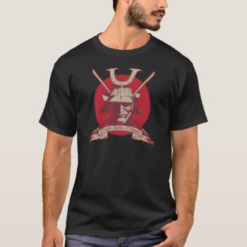 Death Before Dishonor Samurai T-shirt by brev87 at Zazzle
